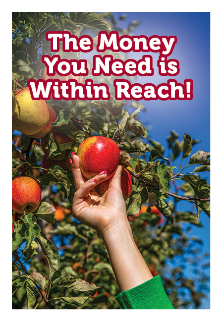 The Money You Need is Within Reach