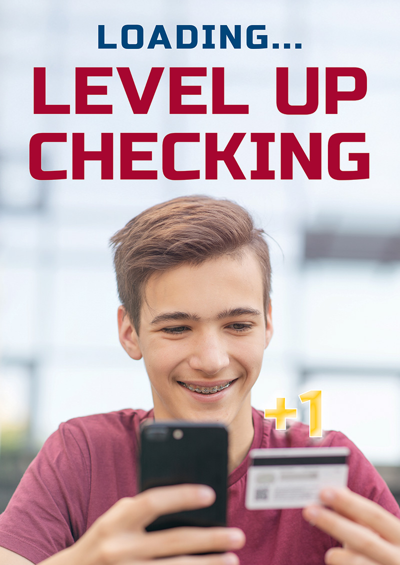 Level Up Teen Checking